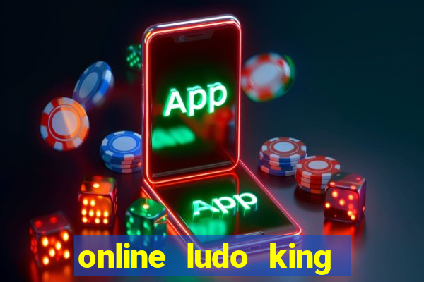 online ludo king cash game